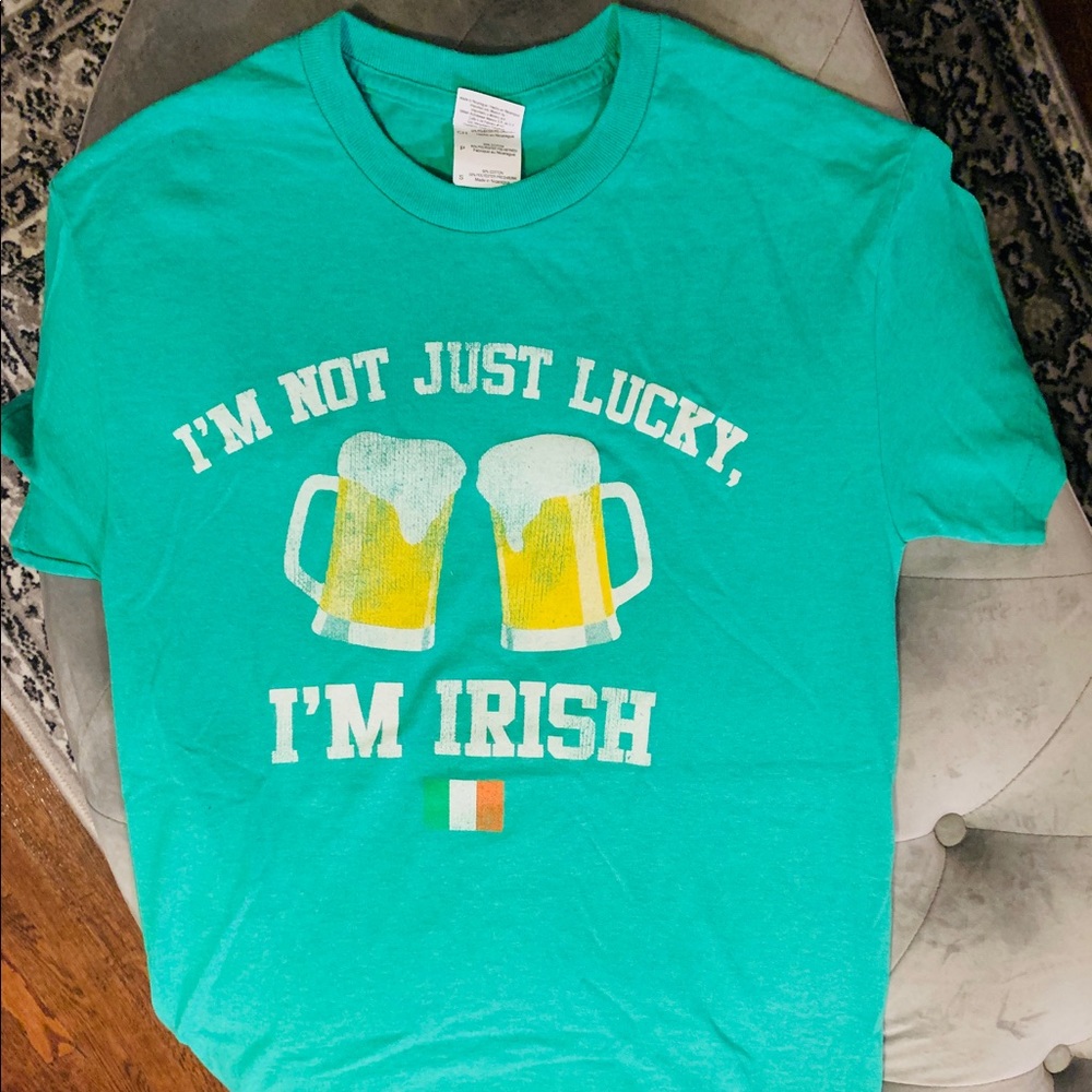 I’m Not Lucky I’m Irish Tshirt